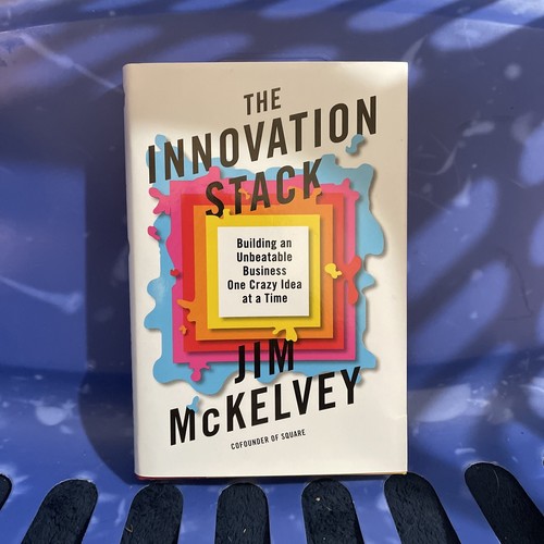 The Innovation Stack: Building an Unbeatable Business One Crazy Idea at ...