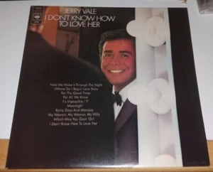 JERRY VALE - I DON'T KNOW HOW TO LOVE HER, 11 TRACKS, 1971 (CBS LP) - Bild 1 von 3