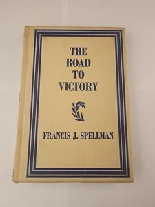 Francis Spellman 1. Aufl. 1942 Der Weg zum Sieg US-Militär Schreiber's A First - Bild 1 von 11