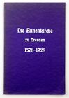 Festschrift 350 jhrigen Bestehens der Annenkirche zu Dresden 1578-1928 Sachsen