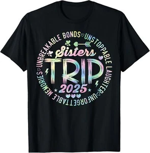 Sisters Trip 2025 Womens Weekend Vacation Matching Group T-Shirt Hoodie - Picture 1 of 17