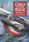 Girls to the Rescue, Book #7: Tales of Clever, Courageous Girls from Around the 
