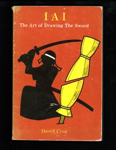 Iai Die Kunst, das Schwert zu zeichnen - Darrell Craig 1988 PB Tuttle Vintage Kampfsport - Bild 1 von 2