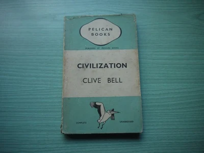 CIVILIZATION by CLIVE BELL P/BACK D/W 1938 1ST PENGUIN EDITION - Image 1 of 4