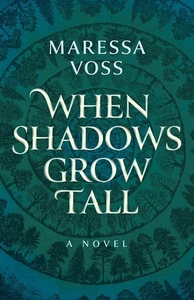 NEW When Shadows Grow Tall : A Novel by Maressa Voss Fantasy Book - Picture 1 of 1