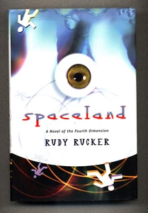 Spaceland: A Novel of the Fourth Dimension - Rudy Rucker - Hardcover DJ 1st Ed - Imagen 1 de 2