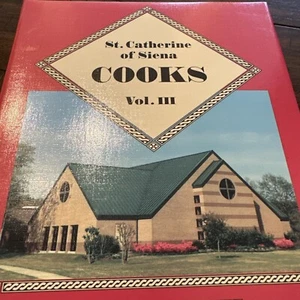 Houston Texas COOKBOOK - ST. CATHERINE OF SIENNA COOKS VOL 3 Church Parish 1999 - Picture 1 of 13