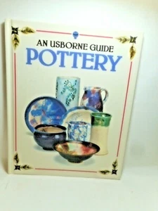 Tony Potter An Usborne Guide to Pottery H/C '85 - Picture 1 of 5