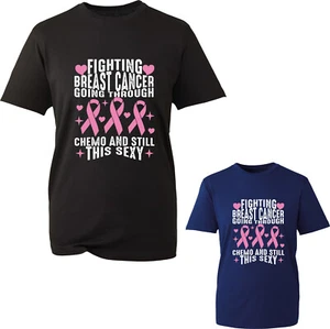 Fighting Breast Cancer Going Through Chemo Still This Sexy T-Shirt Awareness Top - Picture 1 of 4