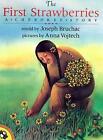 The First Strawberries: A Cherokee Story by Joseph Bruchac (English) Paperback B