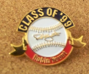 Robin Yount Class of '99 pin Induction 1999 Hall of Fame Milwaukee Brewers MLB - Picture 1 of 6