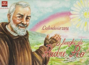 CALENDARIO - I LUOGHI DI PADRE PIO - 2014 - VOCE DI PADRE PIO - Picture 1 of 1