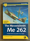 Messerschmitt Me 262 2nd Ed Franks, Richard Valiant Wings Airframe & Miniature N