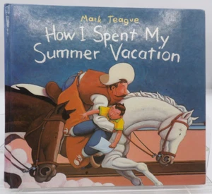 How I Spent My Summer Vacation von Mark Teague Crown Publishers ©1995 Tall Tale - Bild 1 von 7