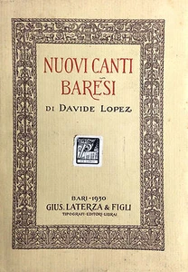 (Bari) D. Lopez - NUOVI CANTI BARESI Laterza 1930 - Imagen 1 de 1
