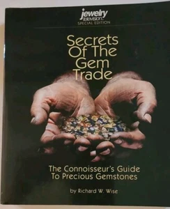 Secrets of the Gem Trade : The Connoisseur's Guide to Precious Gemstones R Wise - Picture 1 of 8