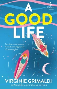 A Good Life: A No 1 International Bestseller by Virginie Grimaldi (English) Pape - Picture 1 of 1