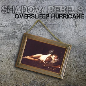 Shadow Rebels - Oversleep Hurricane CD #102886 - Imagen 1 de 1