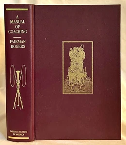 A Manual of Coaching, by Fairman Rogers - Picture 1 of 1
