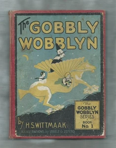 1924 original BOOK #1 "The GOBBLY WOBBLYN" By H.S. WITTMAAK, 288 pages 7"x9" FUN - Picture 1 of 5