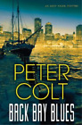 Peter Colt Back Bay Blues (Tascabile) Andy Roark Mystery
