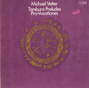MICHAEL VETTER Tambura Preludes Pro-Vocationes WERGO SM-1041 2LP Gatefold 1982 - Picture 1 of 3