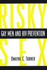 Ryzykowny seks: geje i zapobieganie HIV, Turner, Dwayne, bardzo dobra książka