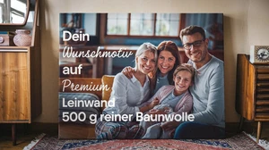 Dein Bild oder Wunschmtoiv als  Premium Leinwanddruck auf 500 g reiner Baumwolle - Bild 1 von 4