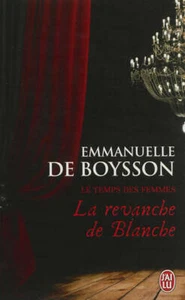 La revanche de Blanche - Emmanuelle De Boy... - V2096242 - Bild 1 von 1