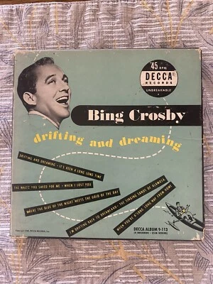 Bing Crosby Drifting and Dreaming 45 RPM 4 Record Set Decca Records 9-113 - Image 1 of 4