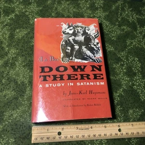 Joris-Karl Huysmans DOWN THERE A Study in Satanism 1st Edition La Bas VG - Bild 1 von 7