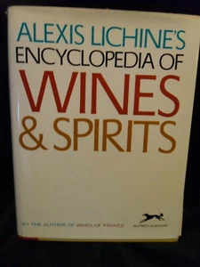 Alexis Lichine's Encyclopedia of Wines & Spirits - 1973 seventh printing - Picture 1 of 3