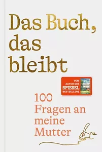 Das Buch, das bleibt - 100 Fragen an meine Mutter | Stephan Schäfer | 2024 - Bild 1 von 1