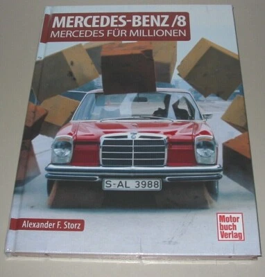 Bildband Mercedes Benz /8 Mercedes für Millionen W 114 W 115 Bilder Buch neu! - Bild 1 von 2