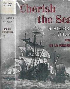 Cherish The Sea. A History of Sail. by Jean De La Varende. N.Y. 1956. in d/j - Bild 1 von 2