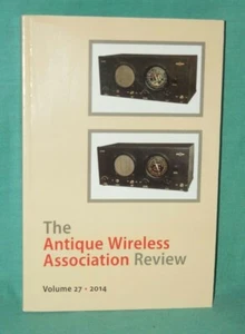 The Antique Wireless Association Review Vol 27, 2014 - Picture 1 of 8