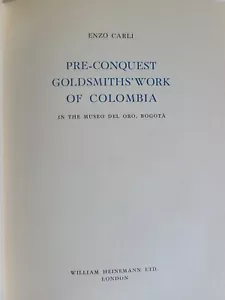 1957 PRE-CONQUEST GOLDSMITH' WORK of COLOMBIA by ENZO CARLI illustrated antique - Picture 1 of 8