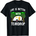 Womens Life Is Better With Teardrop Trailer Travel Airstream Camper T-shirt