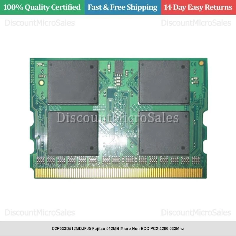 D2P533D512MDJFJ5 Fujitsu 512MB Micro Non ECC PC2-4200 533Mhz - Image 1 of 1
