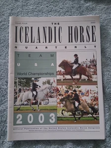 The Icelandic Horse Quarterly Magazine 2003  Issue 4 Team USA World Championship - Imagen 1 de 5