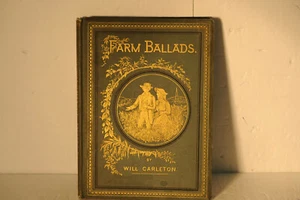 Farm Balads, Will Carleton, 1873 good condition - Imagen 1 de 12