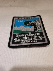 1996 Eastern Sports Outdoor Show State Farm Show Complex Pennsylvania Patch 41st - Foto 1 di 1