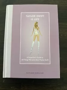 Taylor Swift Is Life by Kathleen Perricone Hardcover Book - NEW - Picture 1 of 2