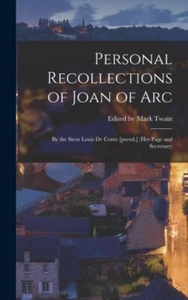 by Mark Twain - Personal Recollections of Joan of Arc By the Sieur Lo - L555z - Picture 1 of 1