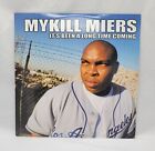 Mykill Miers ? It's Been A Long Time Coming Released 2000 Us 2 X Lp