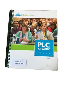 Z Solution Tree PLC At Work 3 Day Workshop Manual Book 2016 Orlando July 28-30 - Picture 1 of 3