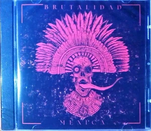 BRUTALIDAD MEXICA - Compilado (Metal Underground Mexicano) CD Death Grind Black - Bild 1 von 1