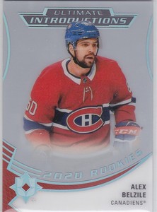 17/18 ULTIMATE COLLECTION..ALEX BELZILE..ULTIMATE INTRODUCTIONS..CANADIENS