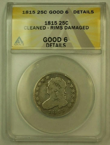 1815 Capped Bust Quarter "Large Size" ANACS G-06 Details Cleaned Rims Damaged Cover