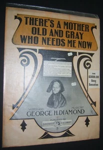 ANTIQUE SHEET MUSIC - THERE'S A MOTHER OLD AND GRAY WHO NEEDS ME NOW - Picture 1 of 2